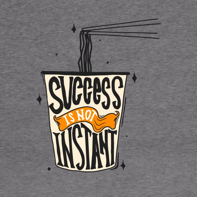 SUCCESS IS NOT INSTANT by praisegates